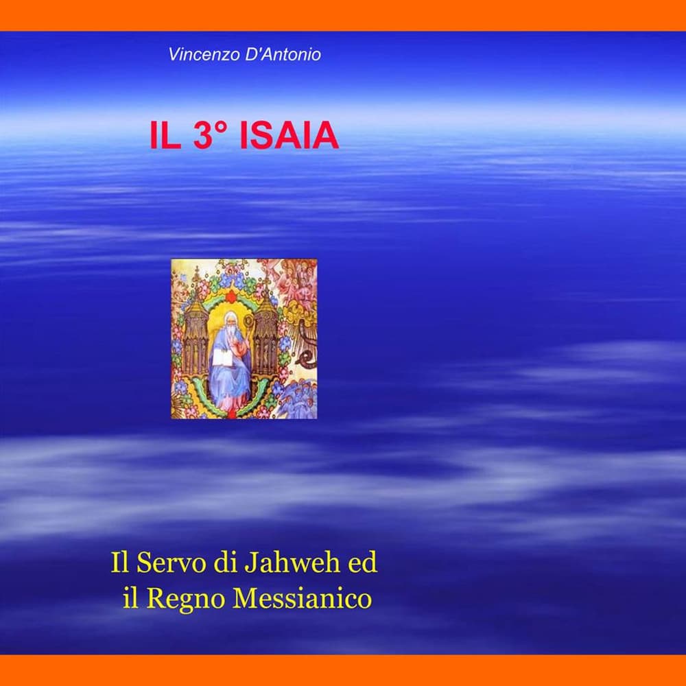 3deg ISAIA. Il servo di Jahweh ed il Regno Messianico