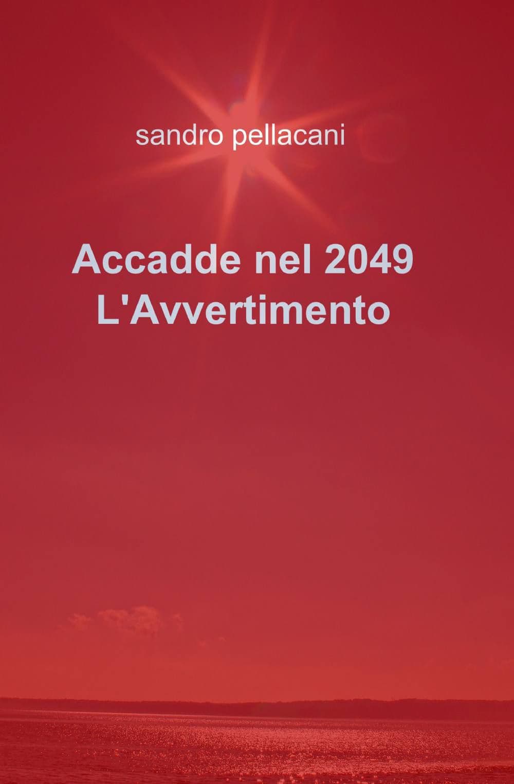 Accadde nel 2049 l'avvertimento