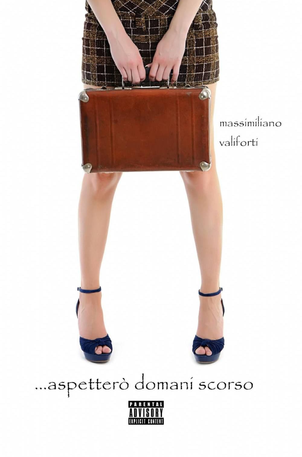 ... Aspetterò domani scorso