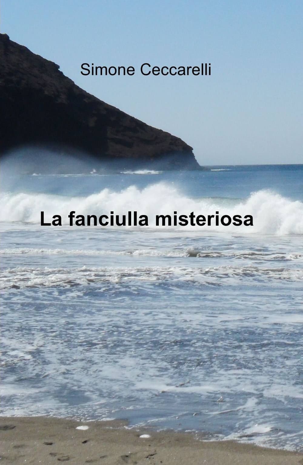 ... La fanciulla misteriosa...