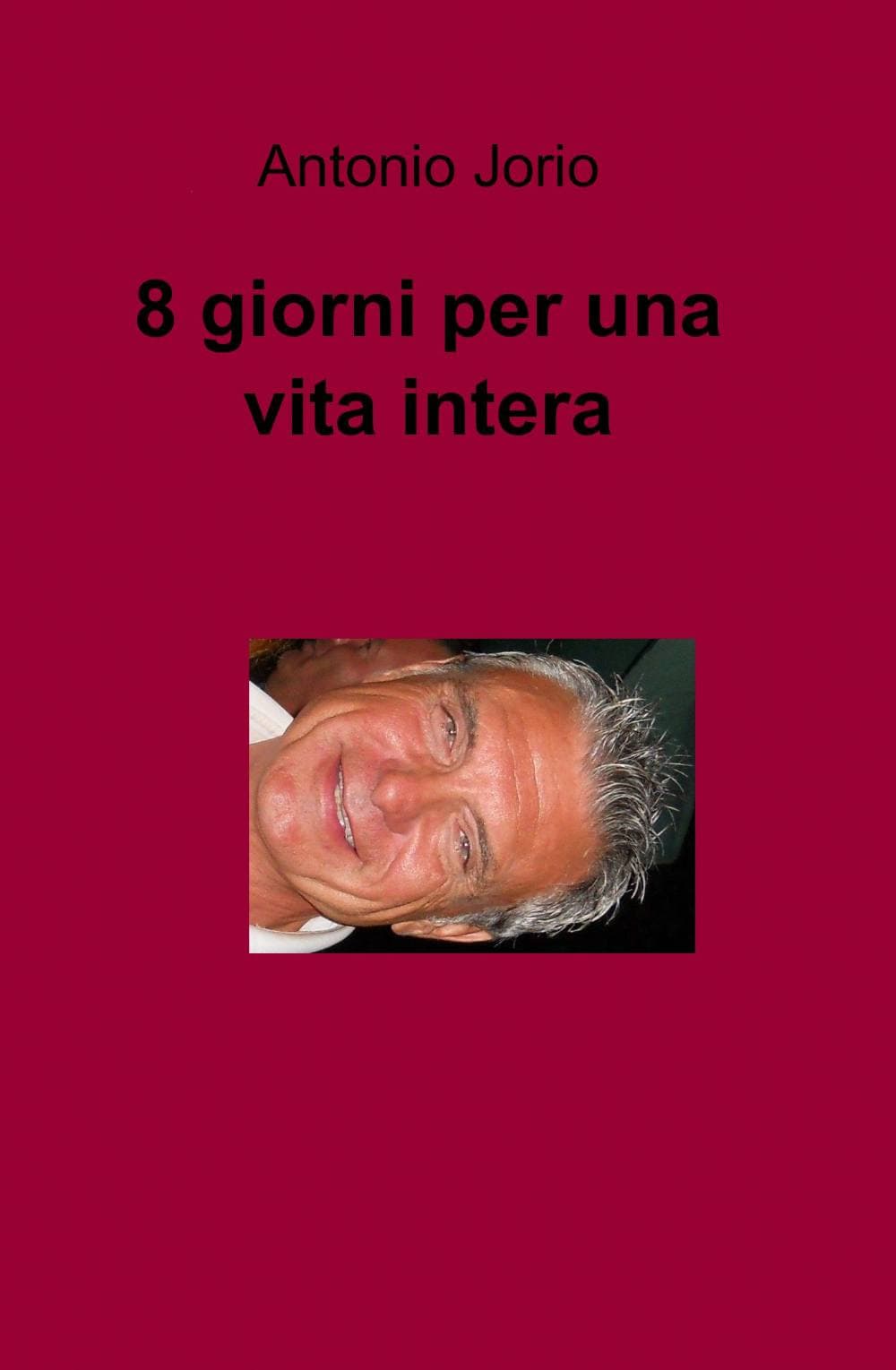 8 giorni per una vita intera