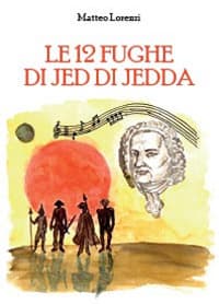 12 fughe di Jed di Jedda