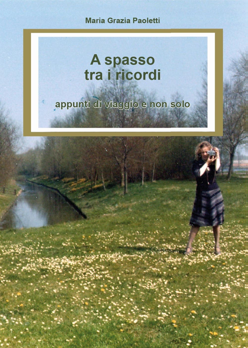 A spasso tra i ricordi