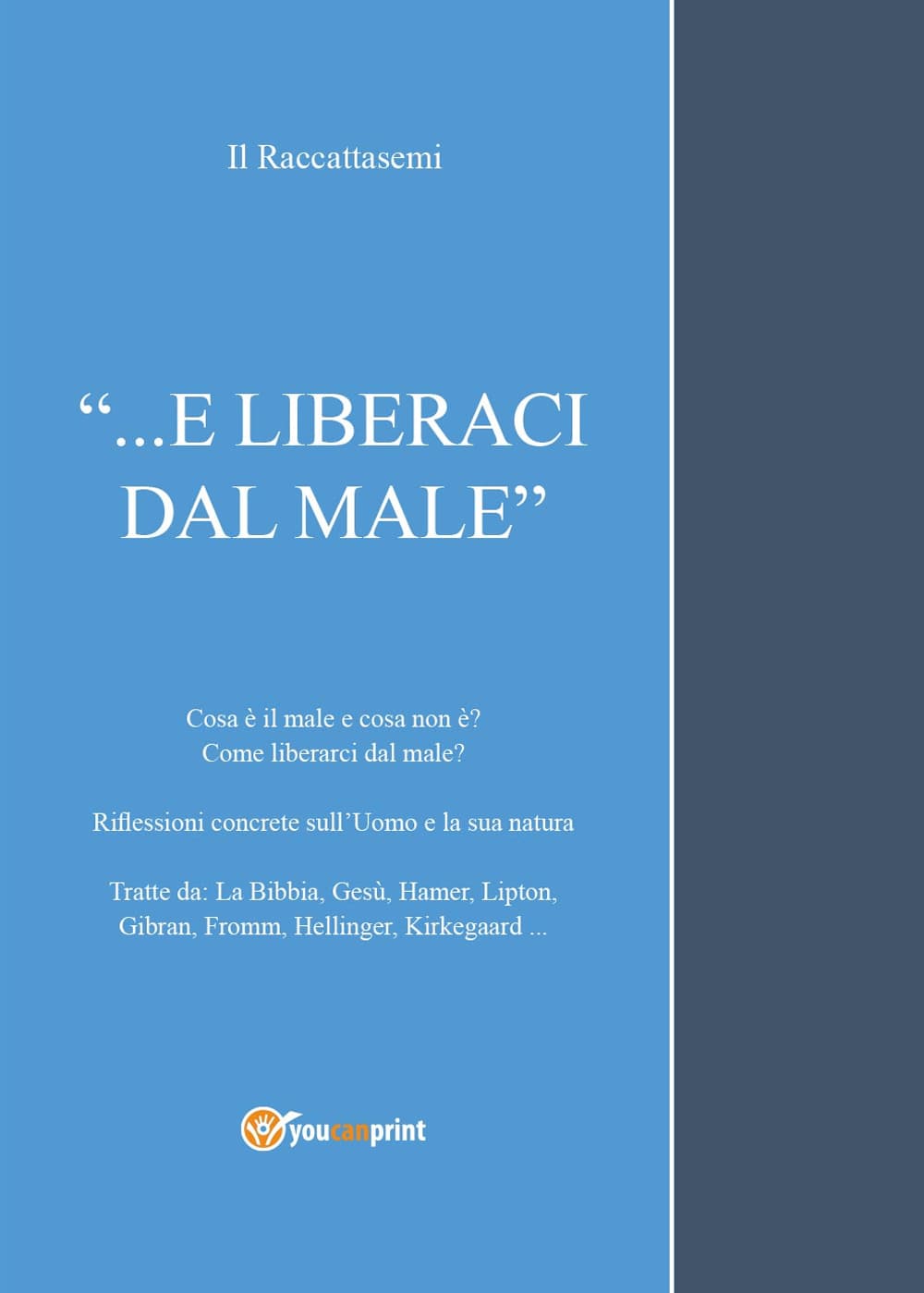 ...E liberaci dal male