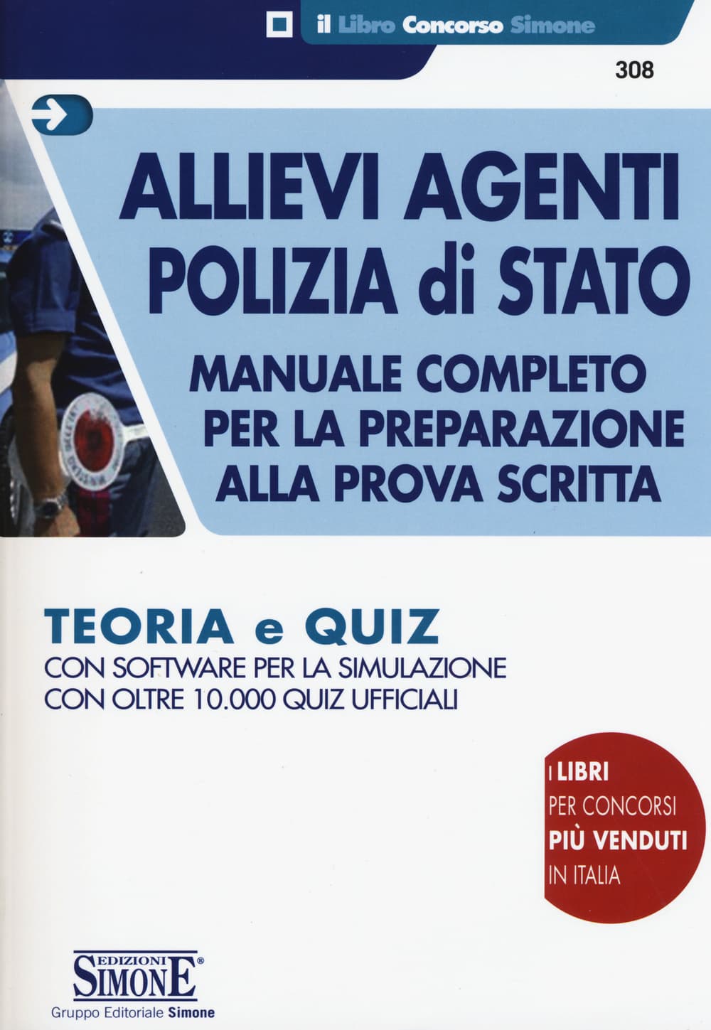 Allievi agenti Polizia di Stato. Manuale completo per la preparazione alla prova scritta. Teoria e quiz