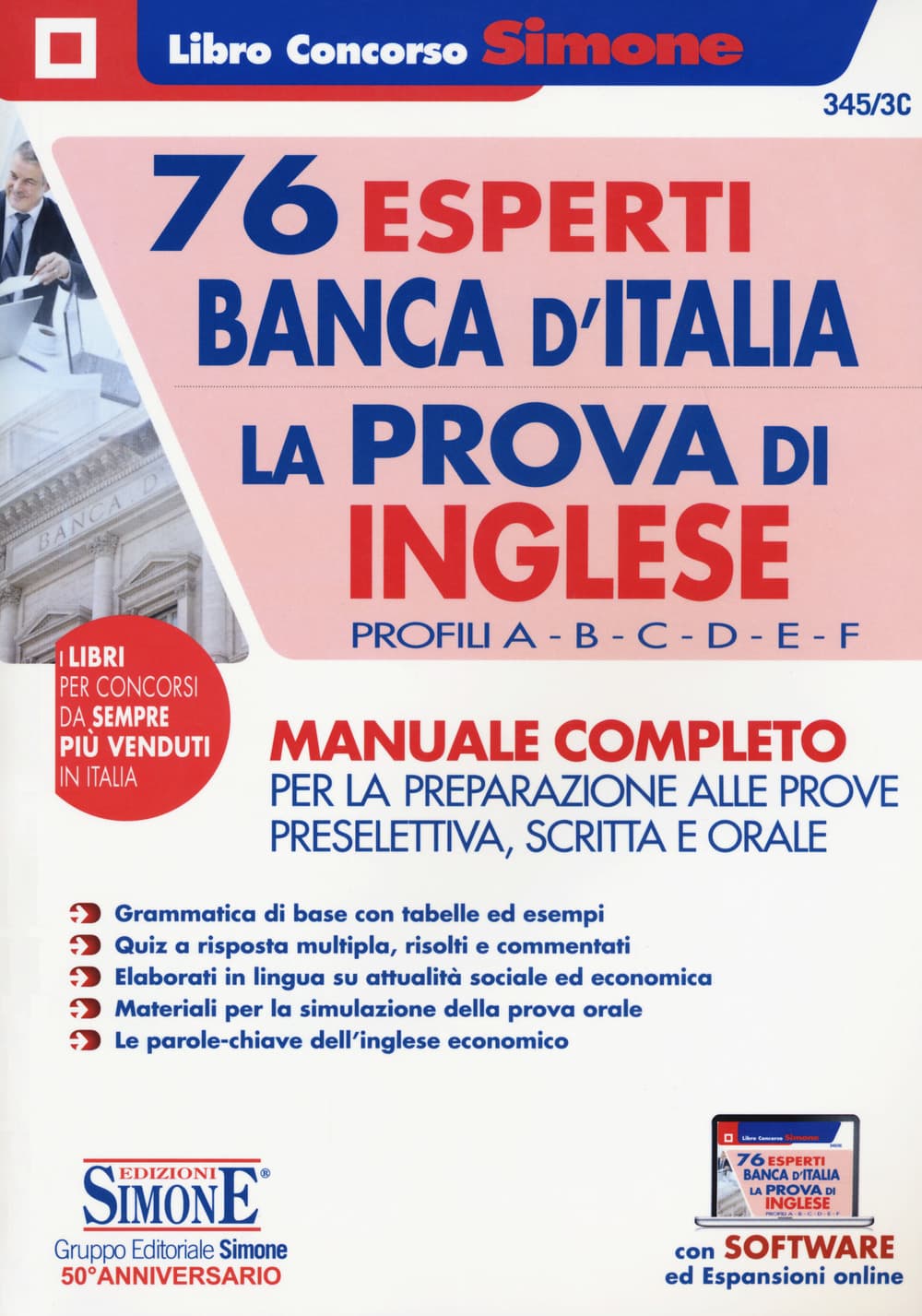 76 esperti Banca d'Italia. La prova di inglese. Profili A-B-C-D-E-F. Manuale completo per la preparazione alle prove preselettiva, scritta e orale