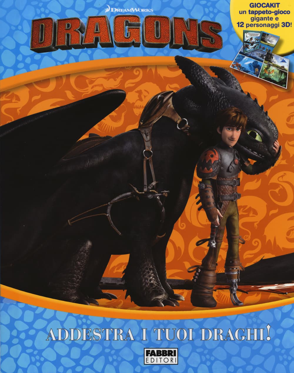 Addestra i tuoi draghi! Dragons. I cavalieri di Berk