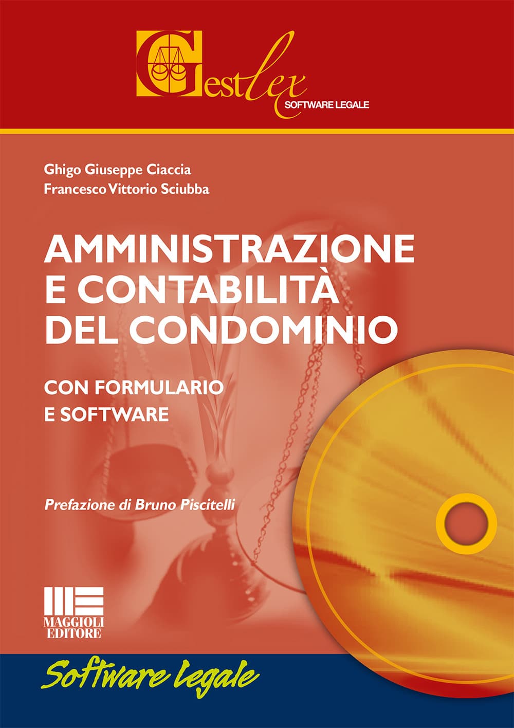 Amministrazione e contabilità del condominio. Con formulario