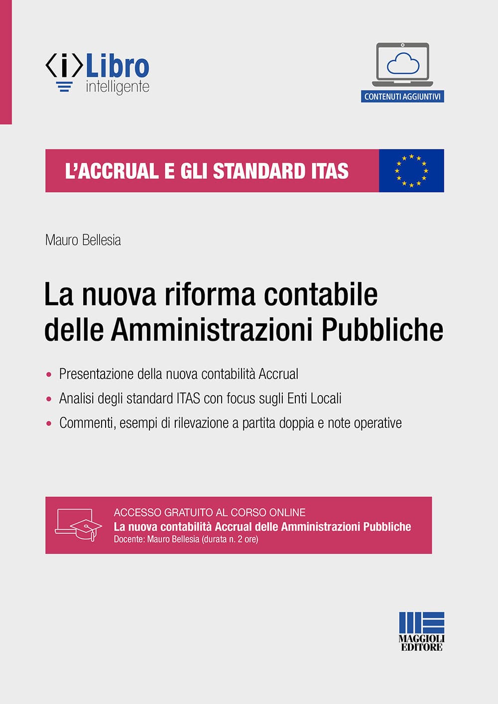 Accrual e gli standard ITAS. La nuova riforma contabile delle Amministrazioni Pubbliche