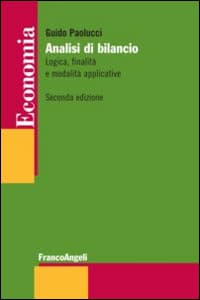 Analisi di bilancio. Logica, finalità e modalità applicative