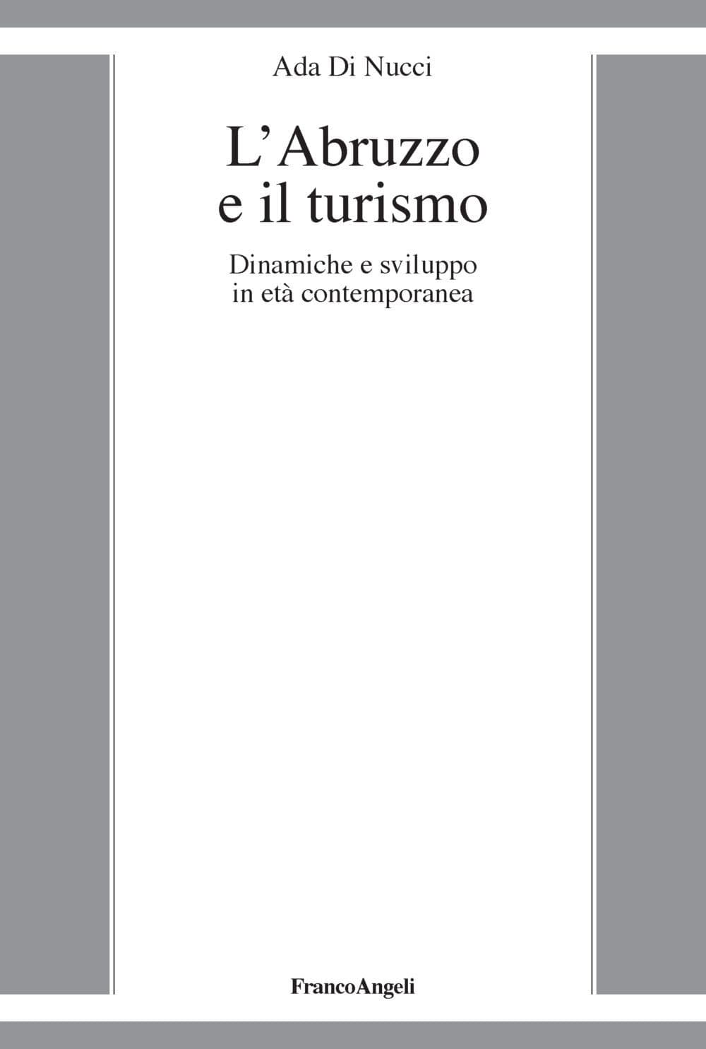 Abruzzo e il turismo. Dinamiche e sviluppo in età contemporanea