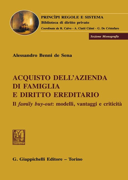 Acquisto dell'azienda di famiglia e diritto ereditario. Il family buy-out: modelli, vantaggi e criticità