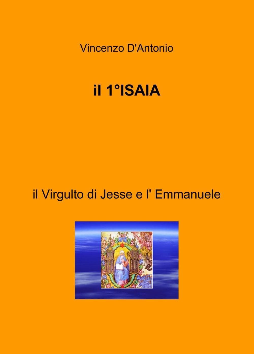 1° Isaia. Il Virgulto di Jesse e l'Emmanuele