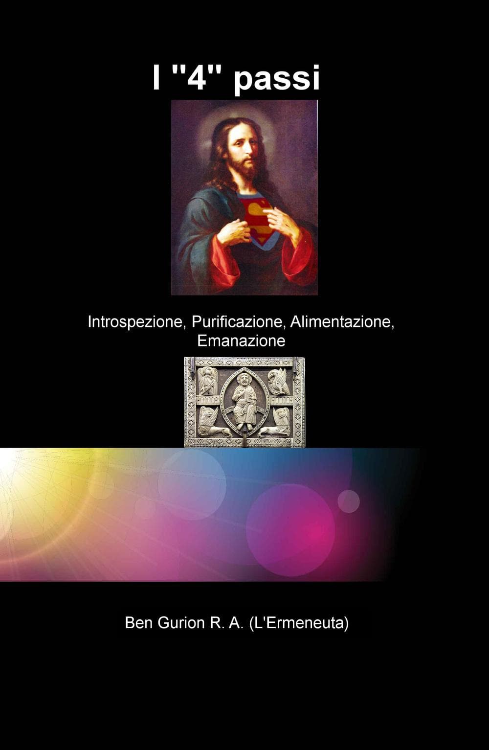 4 passi. Introspezione, purificazione, alimentazione, emanazione