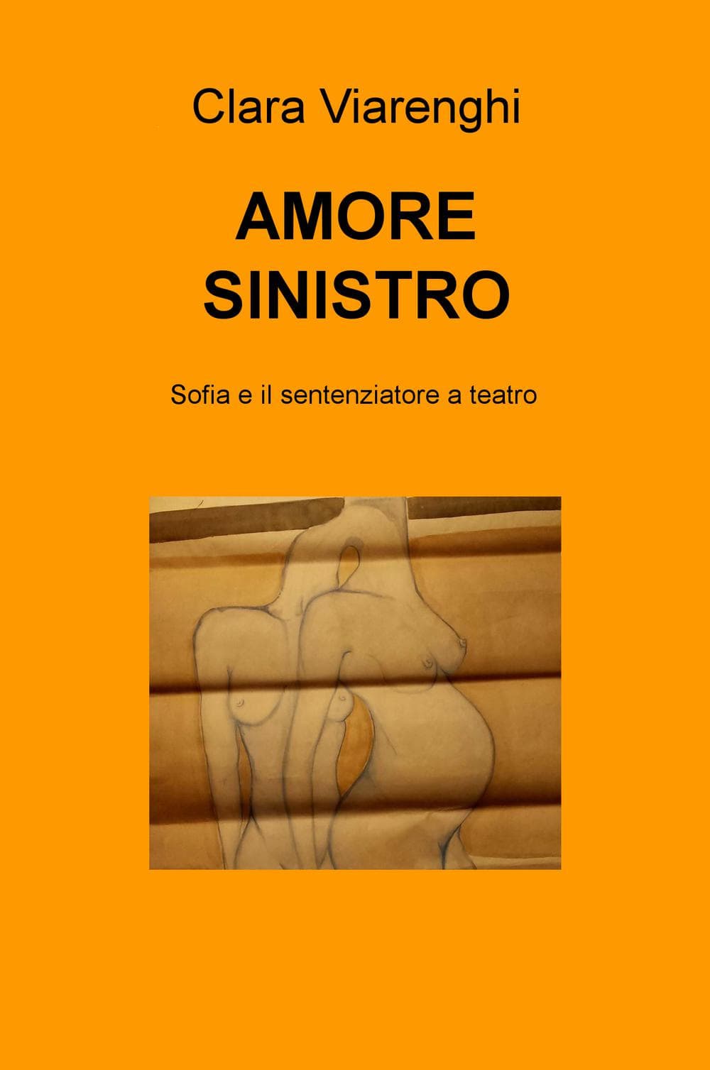 Amore sinistro. Sofia e il sentenziatore a teatro