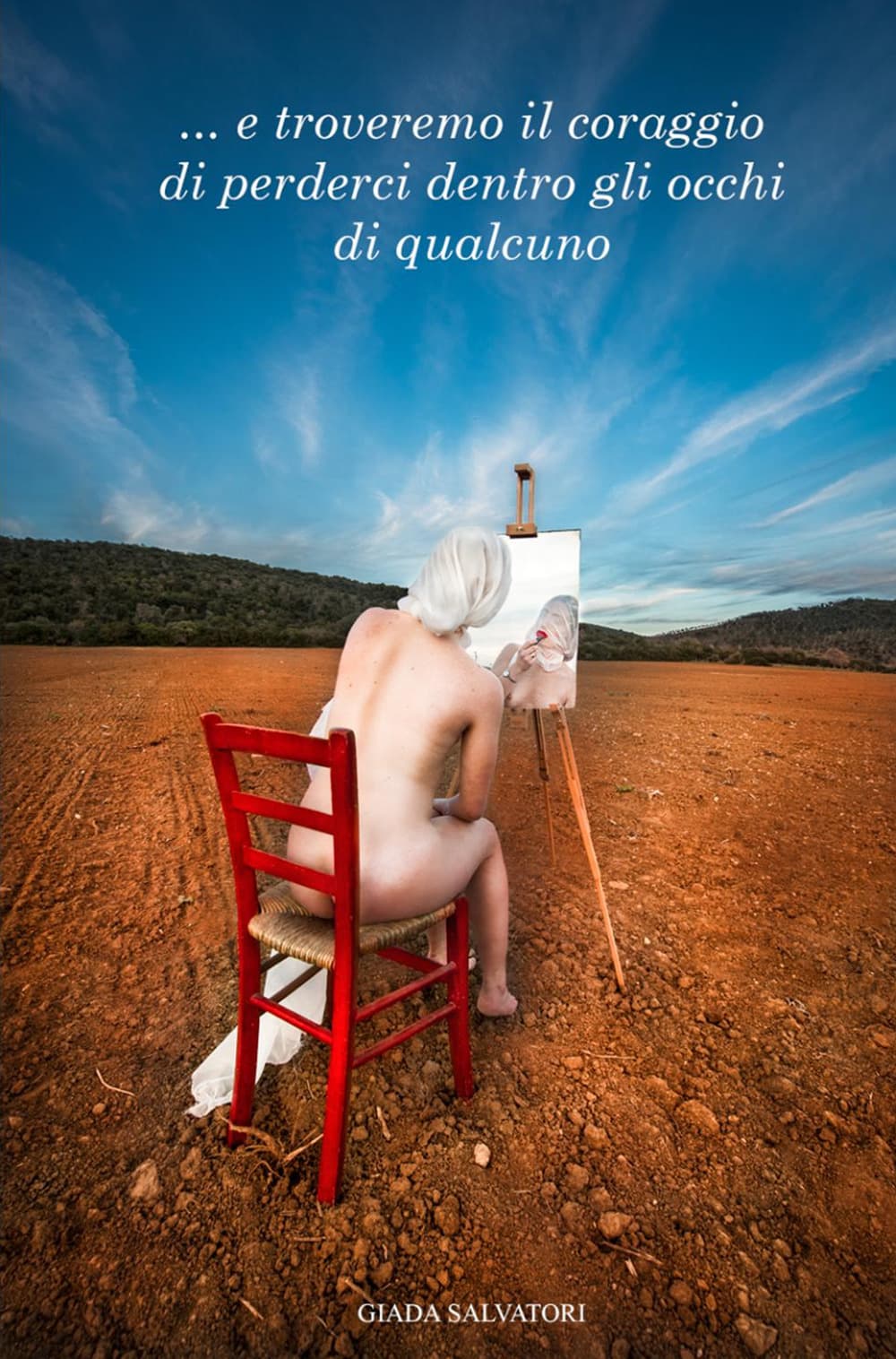 ... E troveremo il coraggio di perderci dentro gli occhi di qualcuno