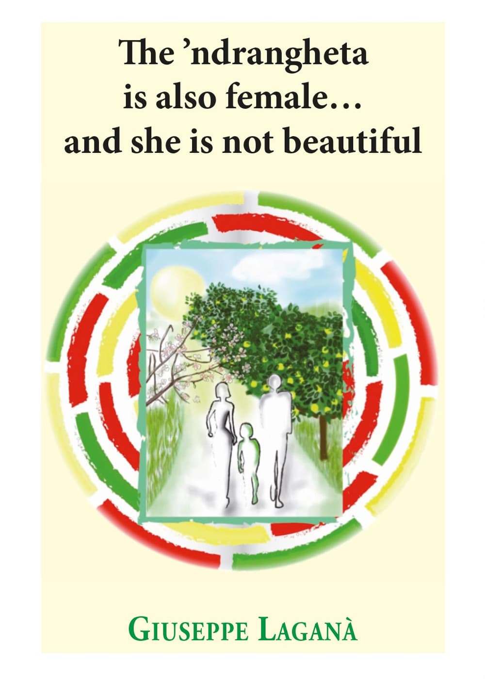 'ndrangheta is also female... and she is not beautiful