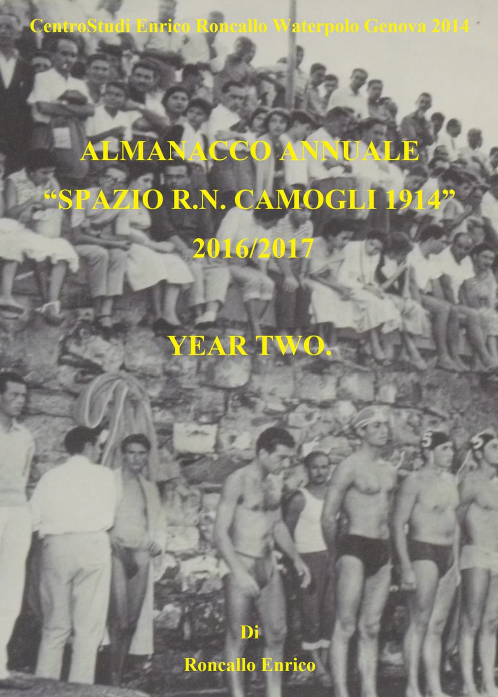 Almanacco annuale «Spazio R.N. Camogli 1914»