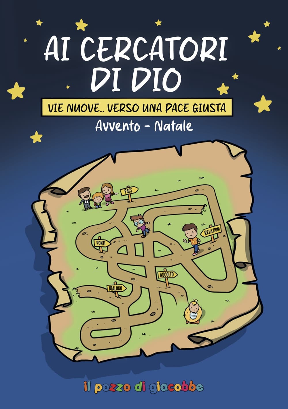 Ai cercatori di Dio. Avvento Natale. Vie nuove... verso una pace giusta