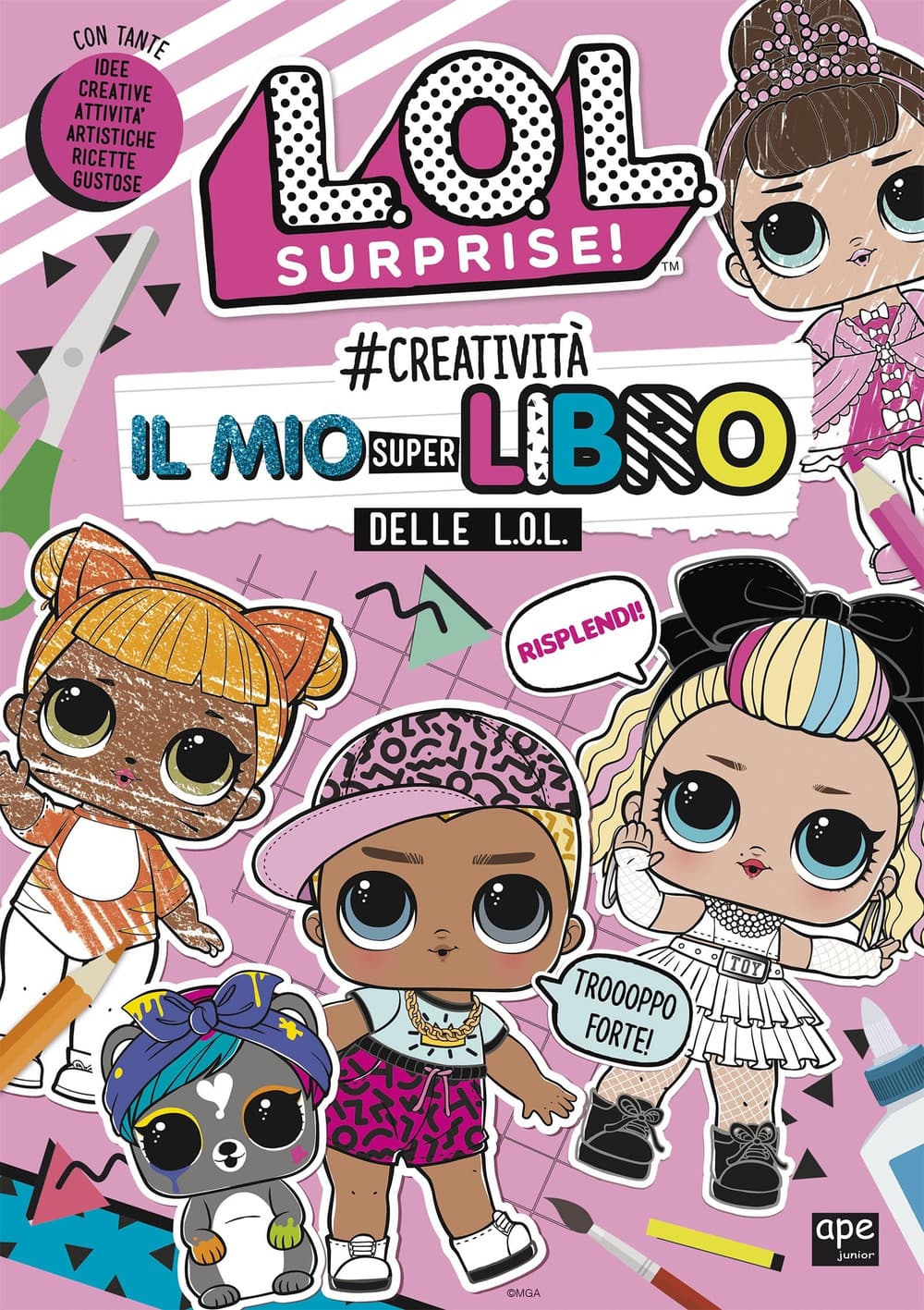 #creatività. Il mio superlibro delle L.O.L. L.O.L. Surprise!