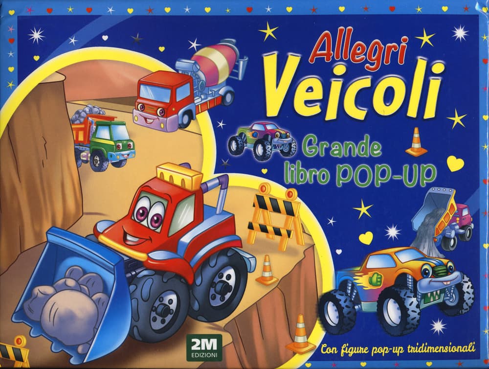 Allegri veicoli. Grande libro pop-up