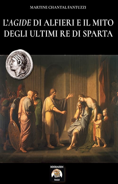 Agide di Alfieri e il mito degli ultimi re di Sparta