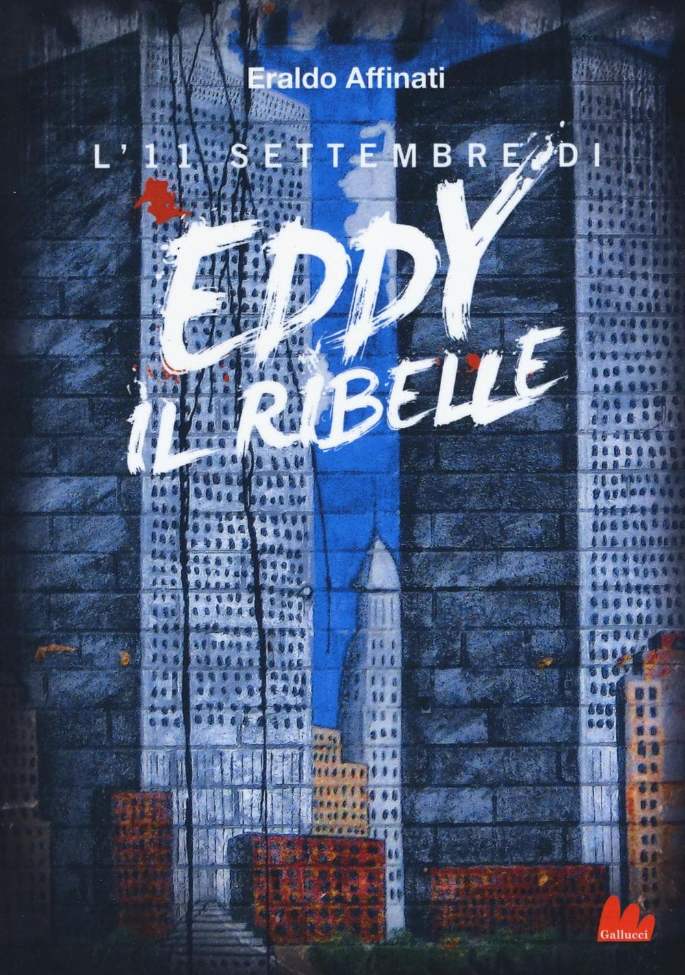 11 settembre di Eddy il ribelle