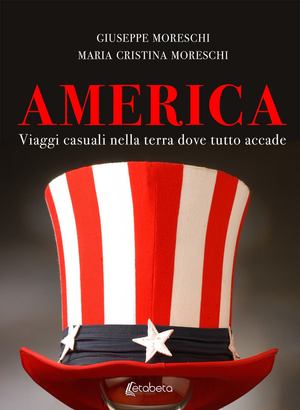 America. Viaggi casuali nella terra dove tutto accade