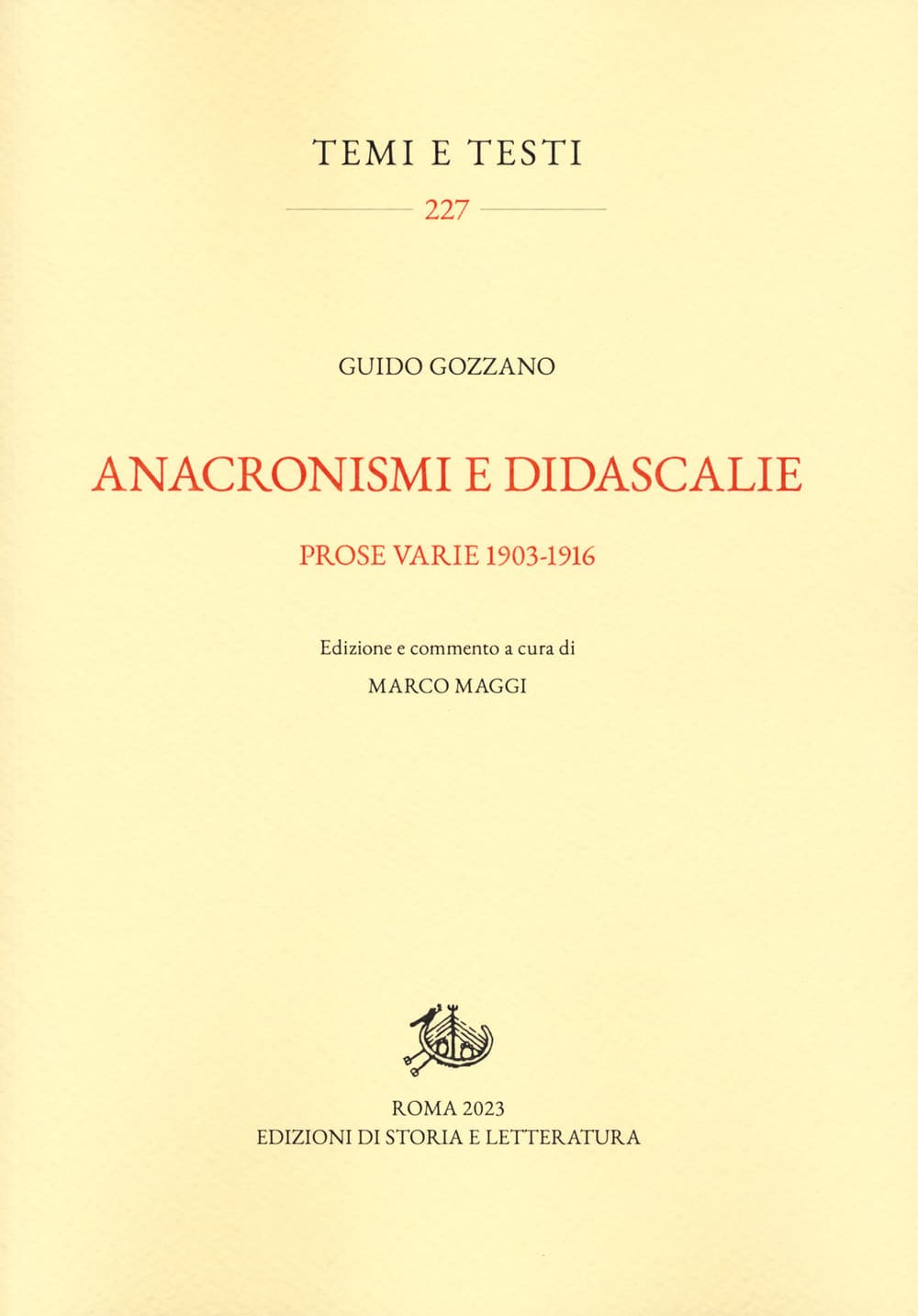 Anacronismi e didascalie. Prose varie 1903-1916