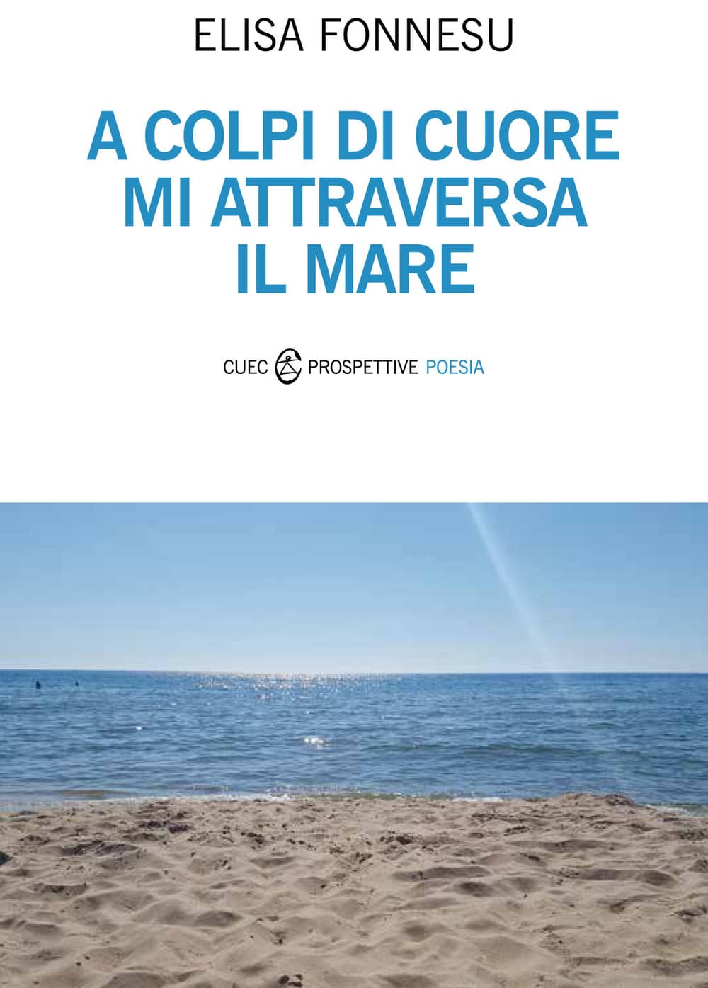 A colpi di cuore mi attraversa il mare
