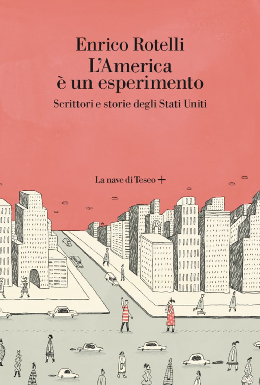 America è un esperimento. Scrittori e storie degli Stati Uniti