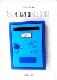 Alice nel paese dei call center