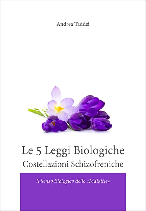 5 legge biologiche. Costallazioni schizofreniche. Il senso biologico delle «malattie»