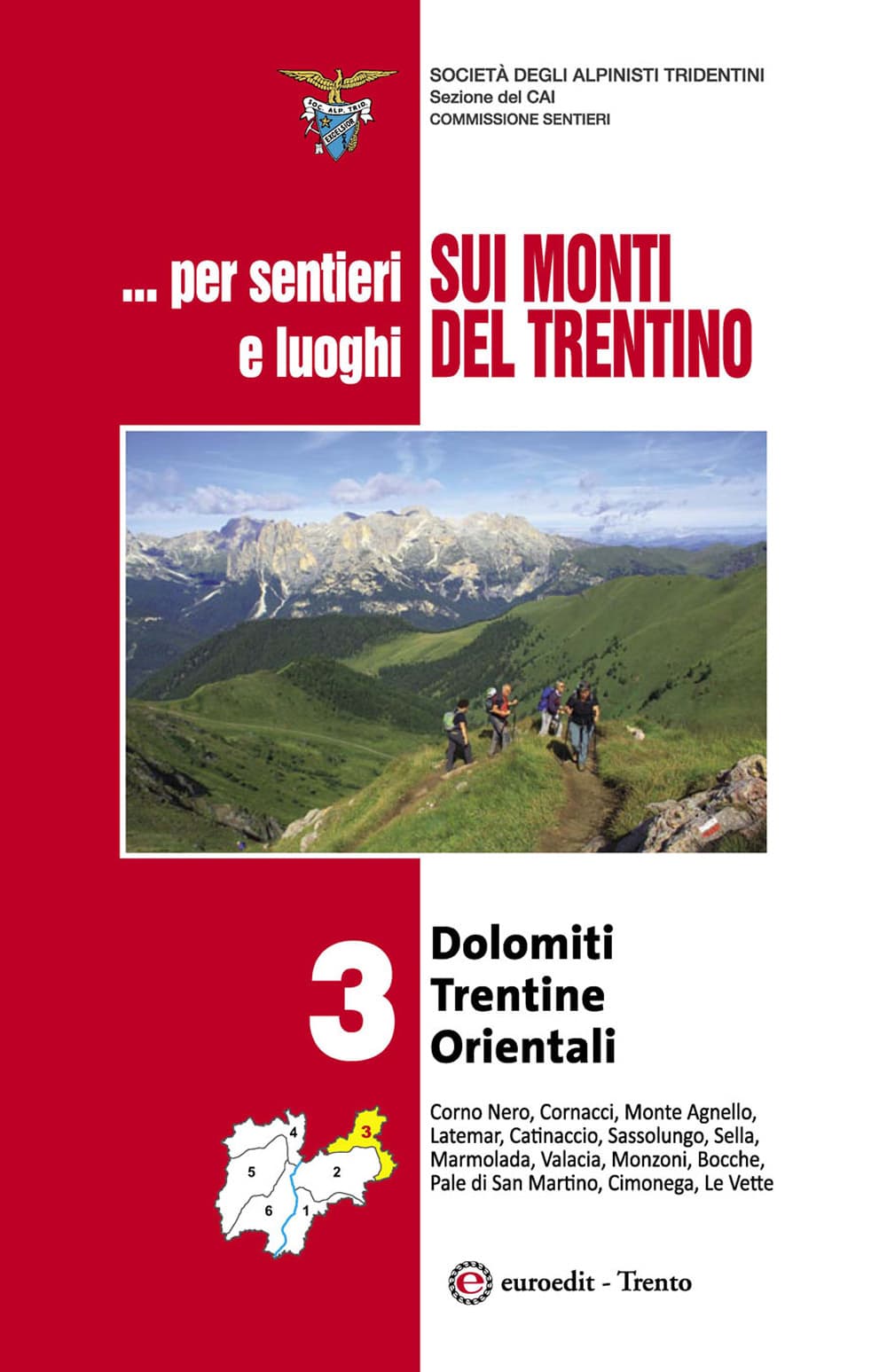 ... Per sentieri e luoghi sui monti del Trentino