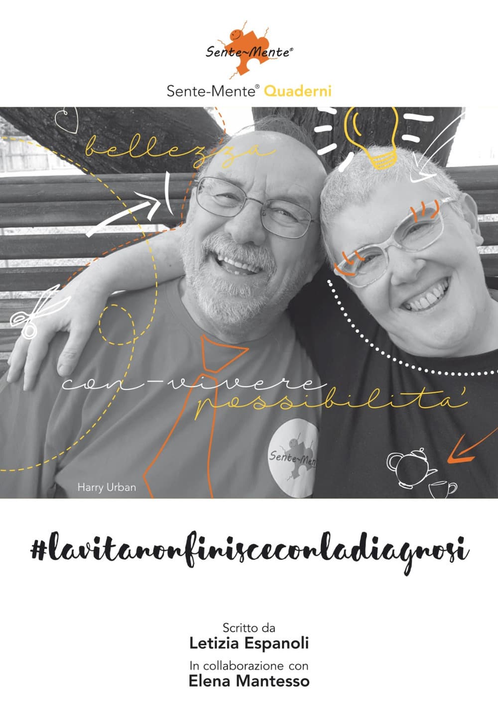 #lavitanonfinisceconladiagnosi