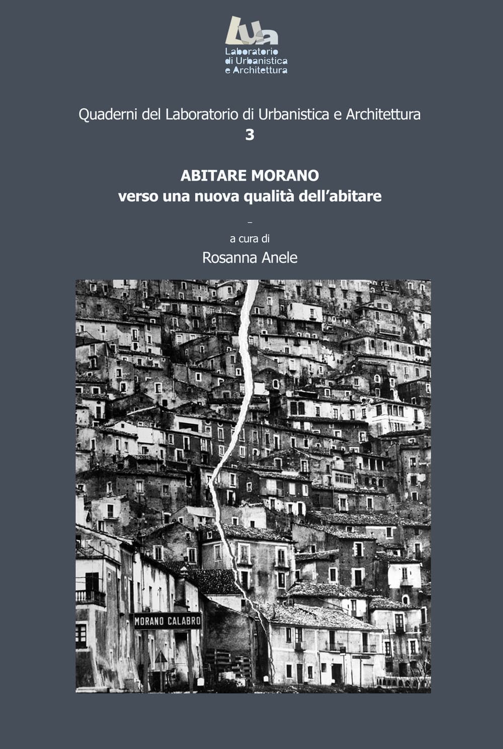 Abitare Morano. Verso una nuova qualità dell’abitare