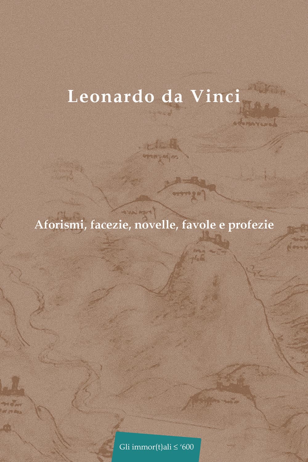 Aforismi, facezie, novelle, favole e profezie