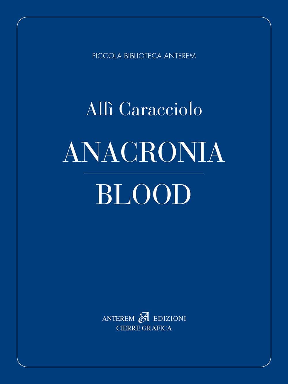 Anacronia. Blood