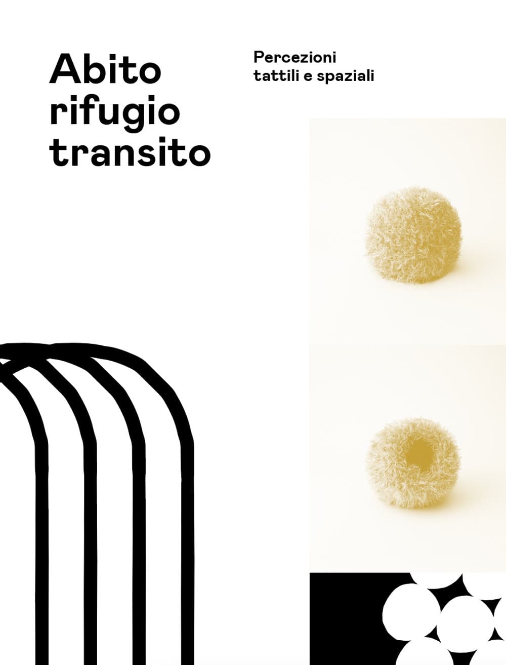 Abito rifugio transito. Percezioni tattili e spaziali