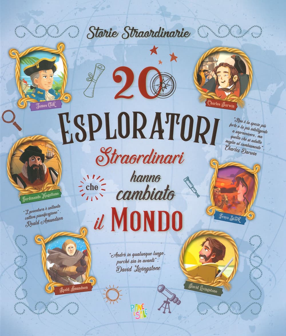20 esploratori straordinari che hanno cambiato il mondo