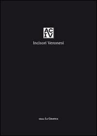 ACIV. Incisori veronesi