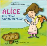 Alice e il primo giorno di asilo