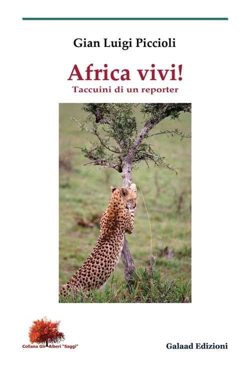 Africa vivi! Taccuini di un reporter