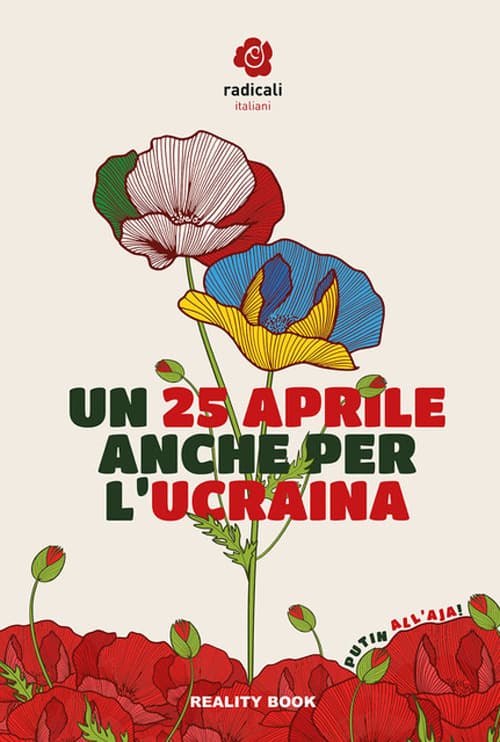 25 aprile anche per l'Ucraina. Atti del Convegno di Radicali Italiani