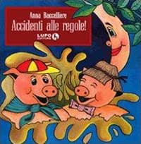 Accidenti alle regole!