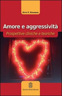Amore e aggressività. Prospettive cliniche e teoriche
