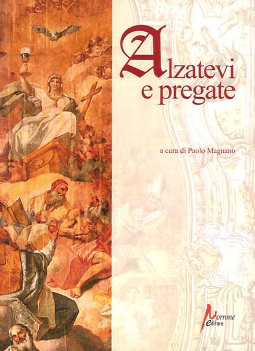 Alzatevi e pregate