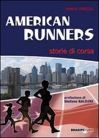 American runners. Storie di corsa
