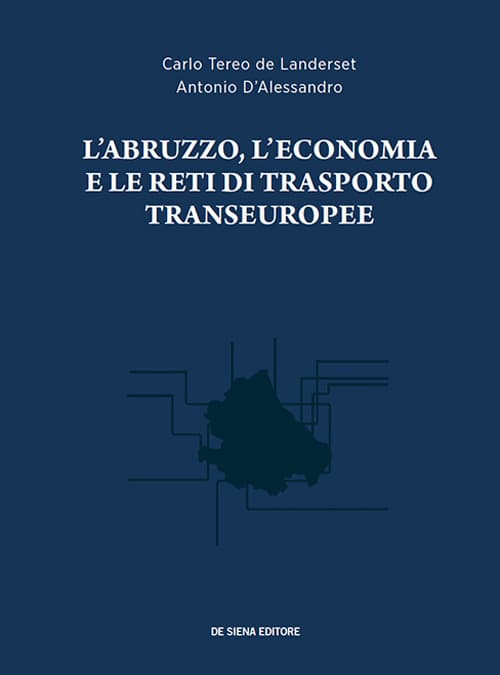 Abruzzo, l'economia e le reti di trasporto transeuropee