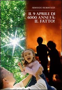 9 Aprile di 6000 anni fa. Il fatto!